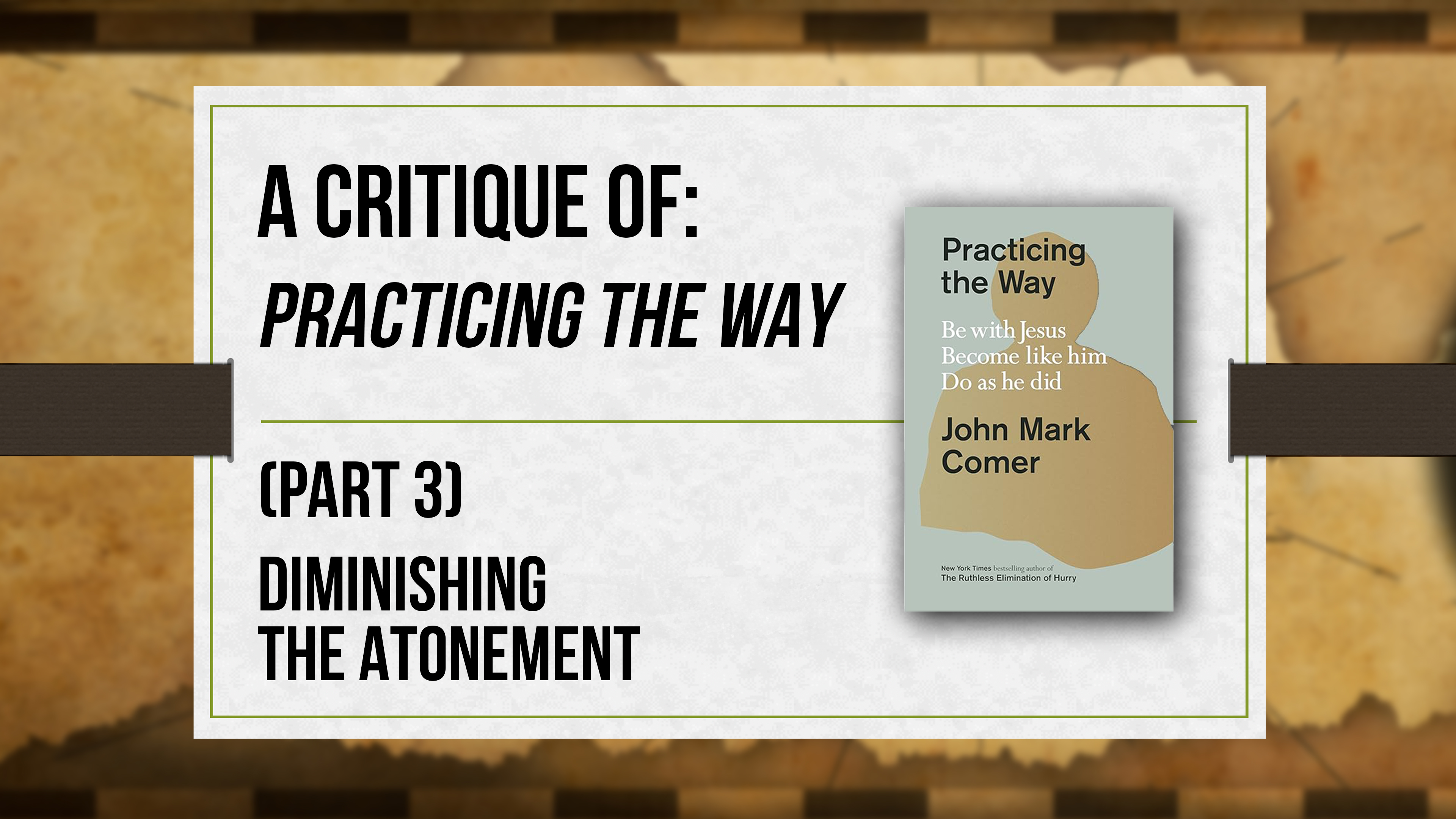 A Critique of Practicing the Way (Part 3) - Critical Issues Commentary