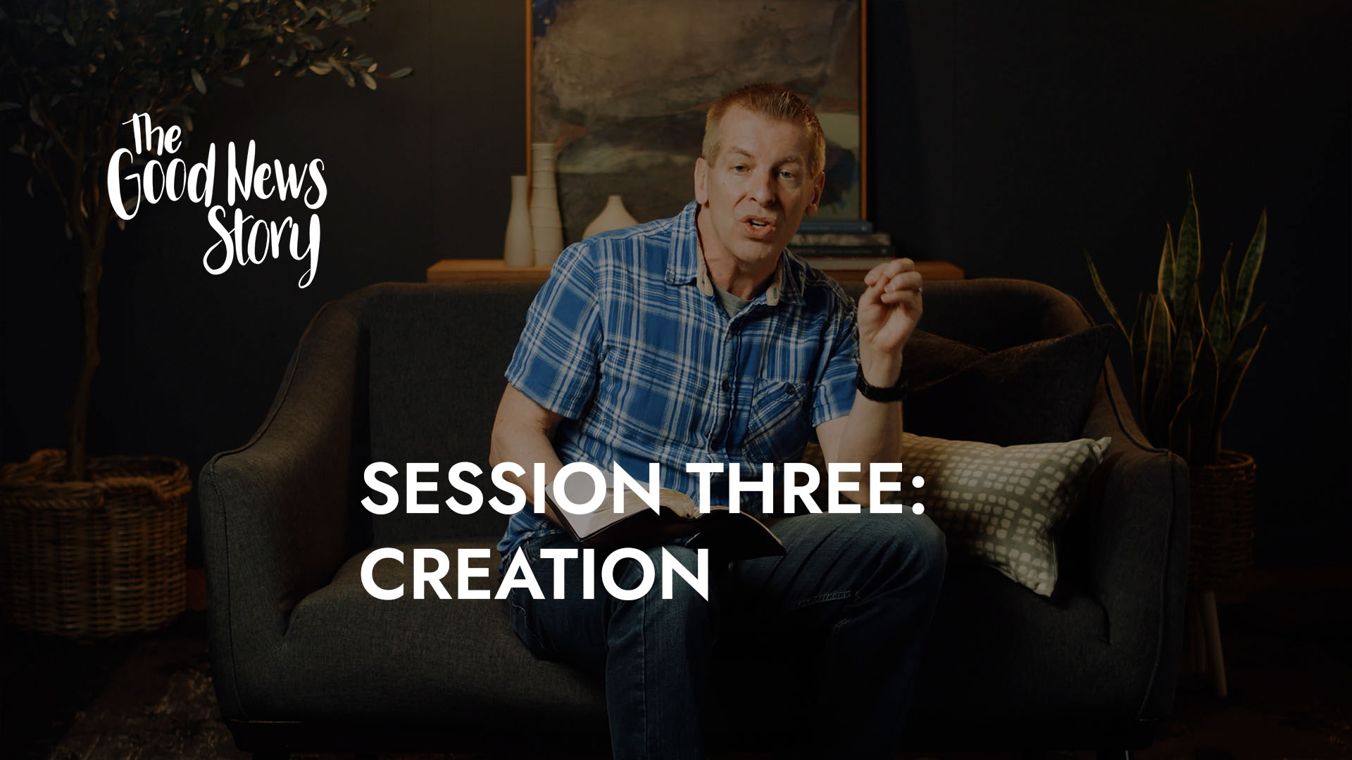 Creation - 03 - The Good News Story