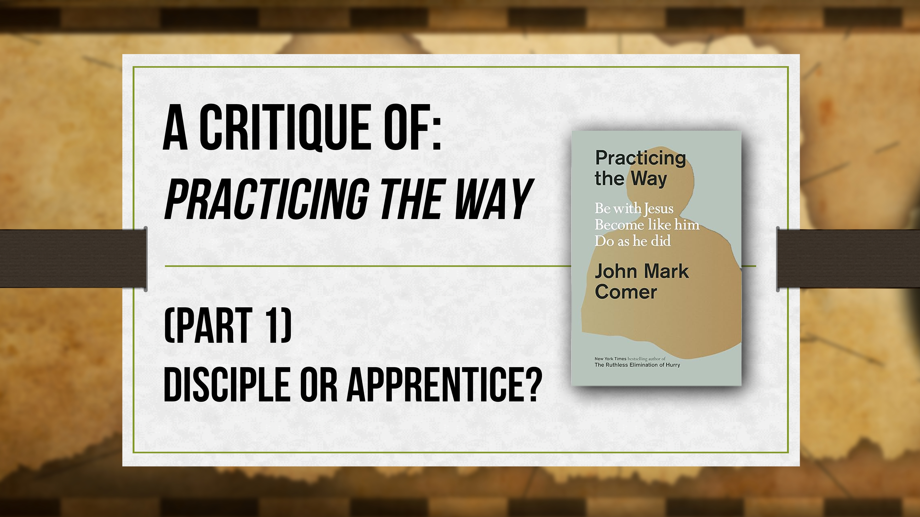 A Critique of Practicing the Way (Part 1) - Critical Issues Commentary