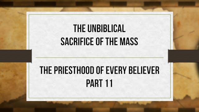 The Unbiblical Sacrifice of the Mass ...