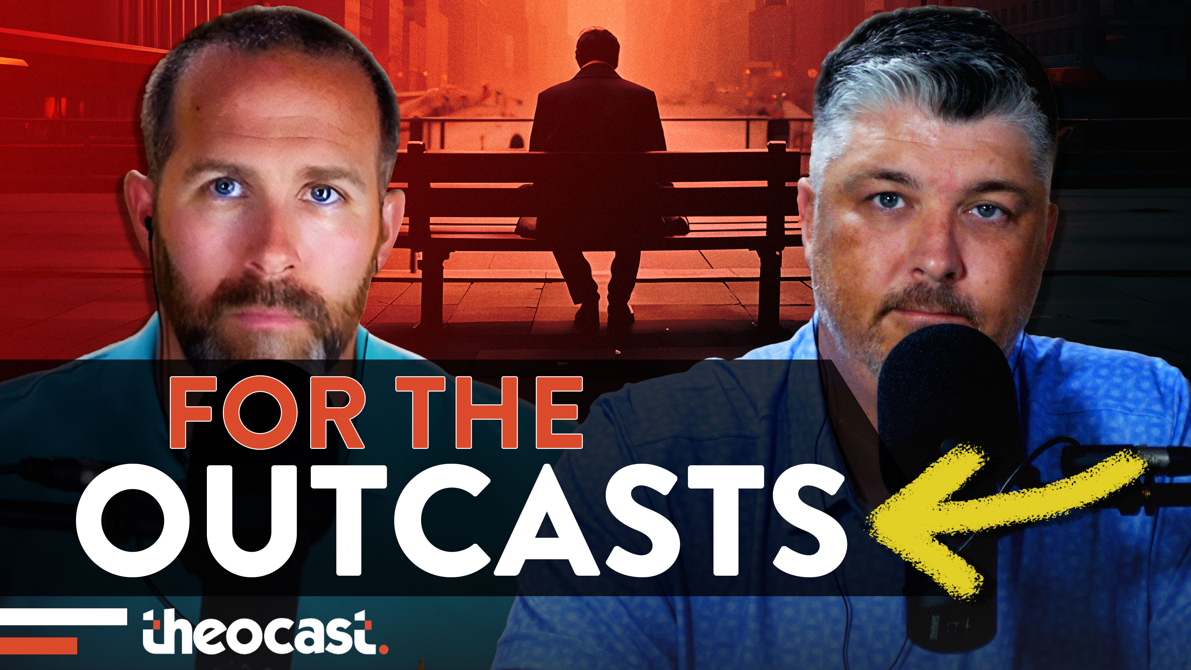 For the Outcasts - Theocast