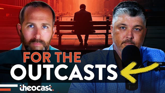 For the Outcasts - Theocast