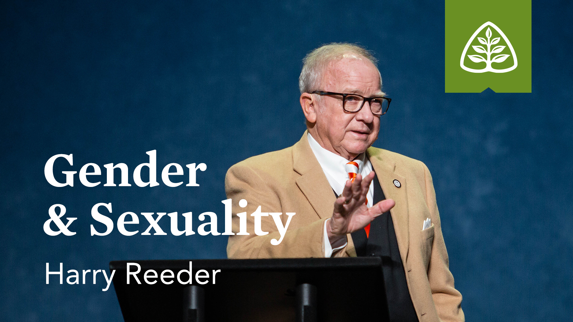 Gender & Sexuality – Harry Reeder – Ligonier