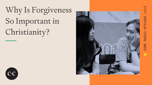 Why Is Forgiveness So Important in Ch...