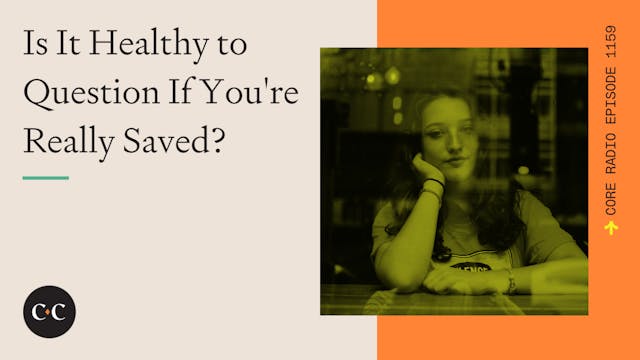 Is It Healthy to Question If You're R...