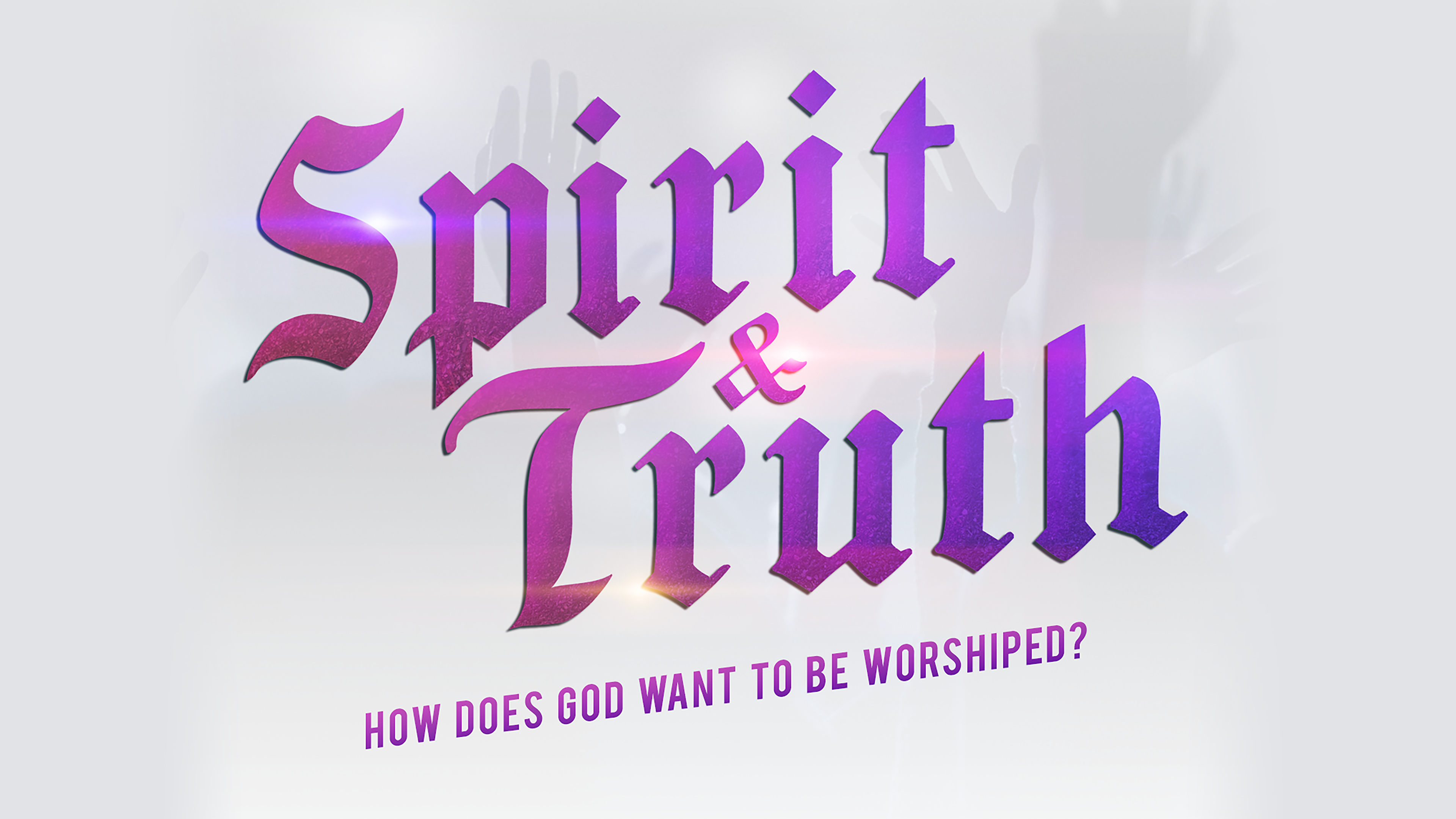Spirit & Truth (Official Trailer)