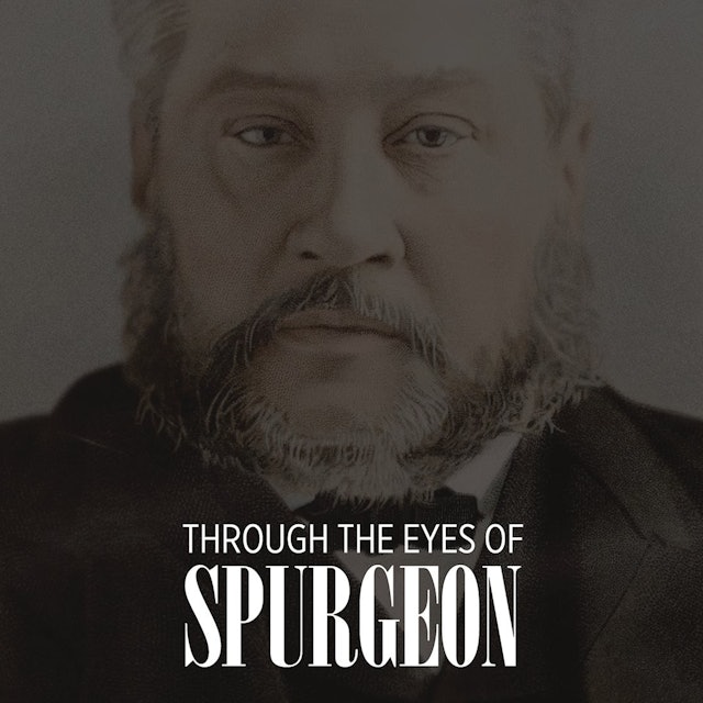 Through the Eyes of Spurgeon