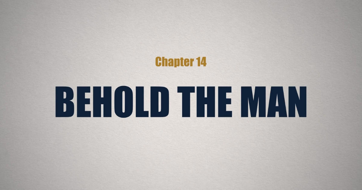 Behold the Man - E.14 - Play the Man - Todd Friel