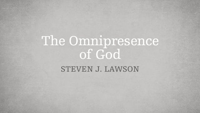 The Omnipresence of God - E.6 - The A...
