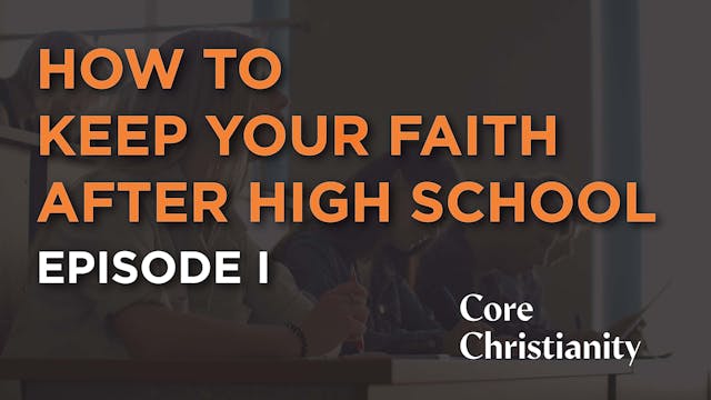 How to Keep Your Faith After High Sch...