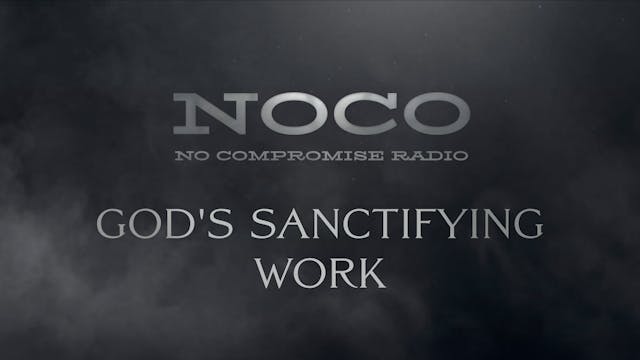 God's Sanctifying Work - E.40 - No Co...