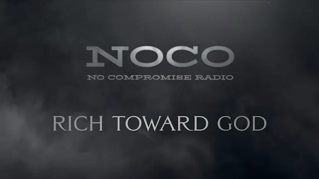 Rich Toward God - E.64 - No Compromis...
