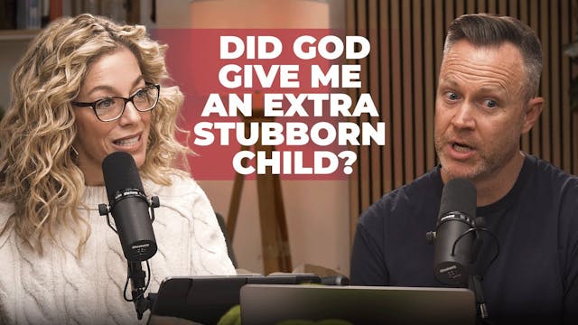 How to Parent a Strong-Willed Child W...