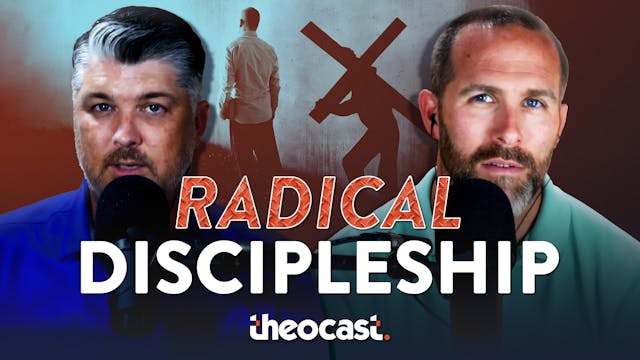 Radical Discipleship - Theocast