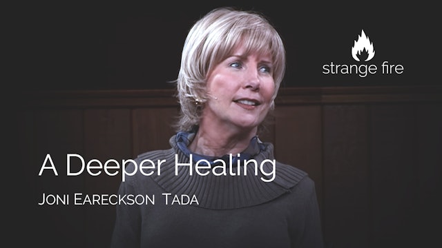 A Deeper Healing - Joni Eareckson Tada