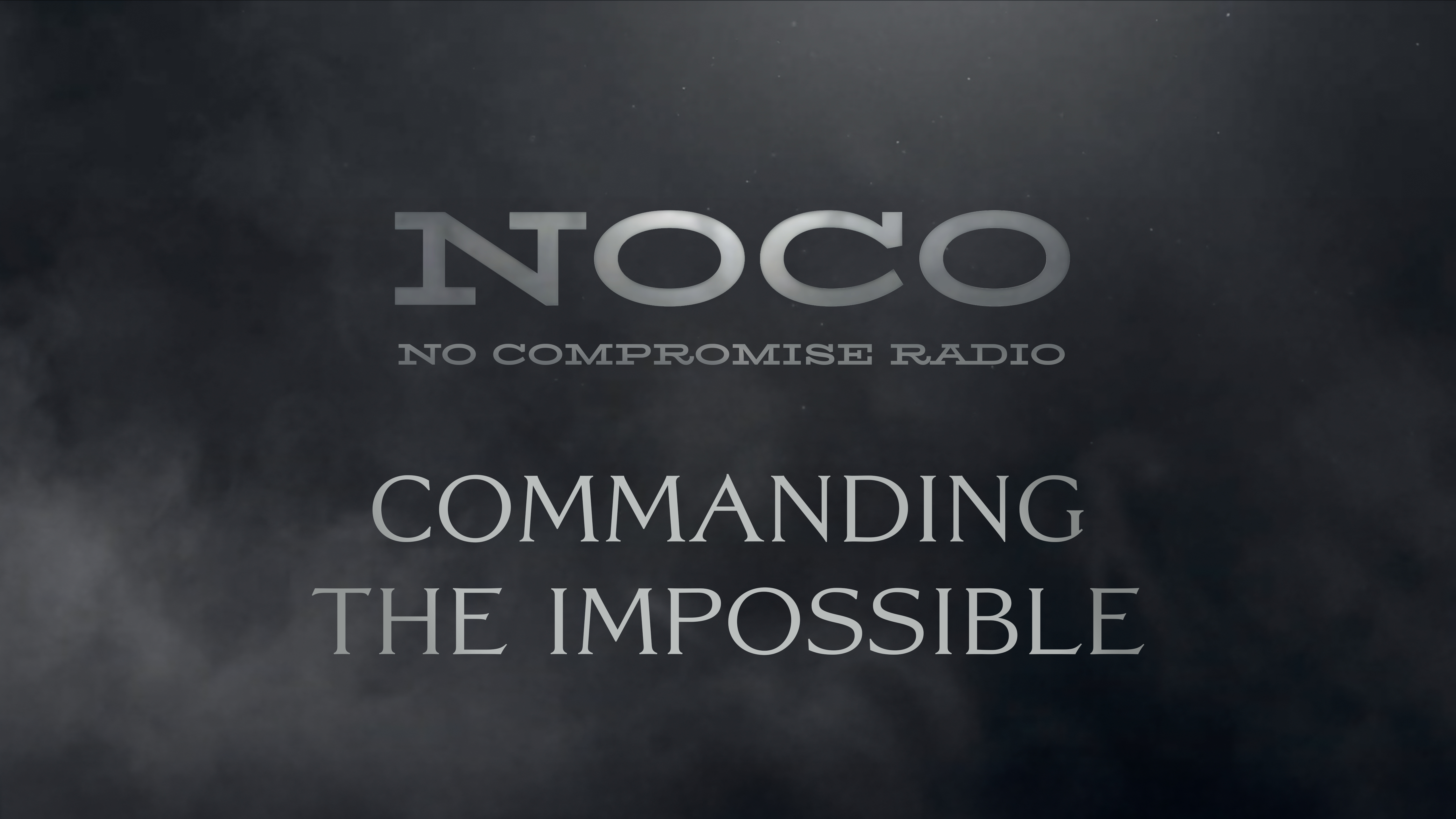 Commanding the Impossible - E.47 - No Compromise Radio