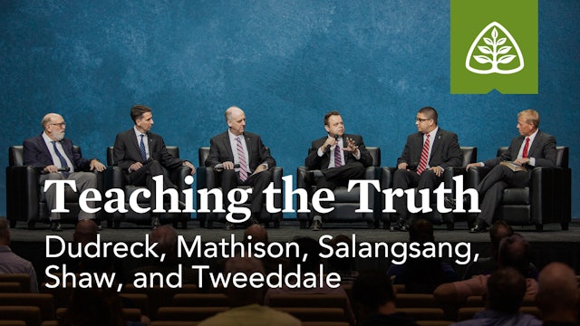Teaching the Truth (Seminar) – Reformation Bible College Faculty – Ligonier