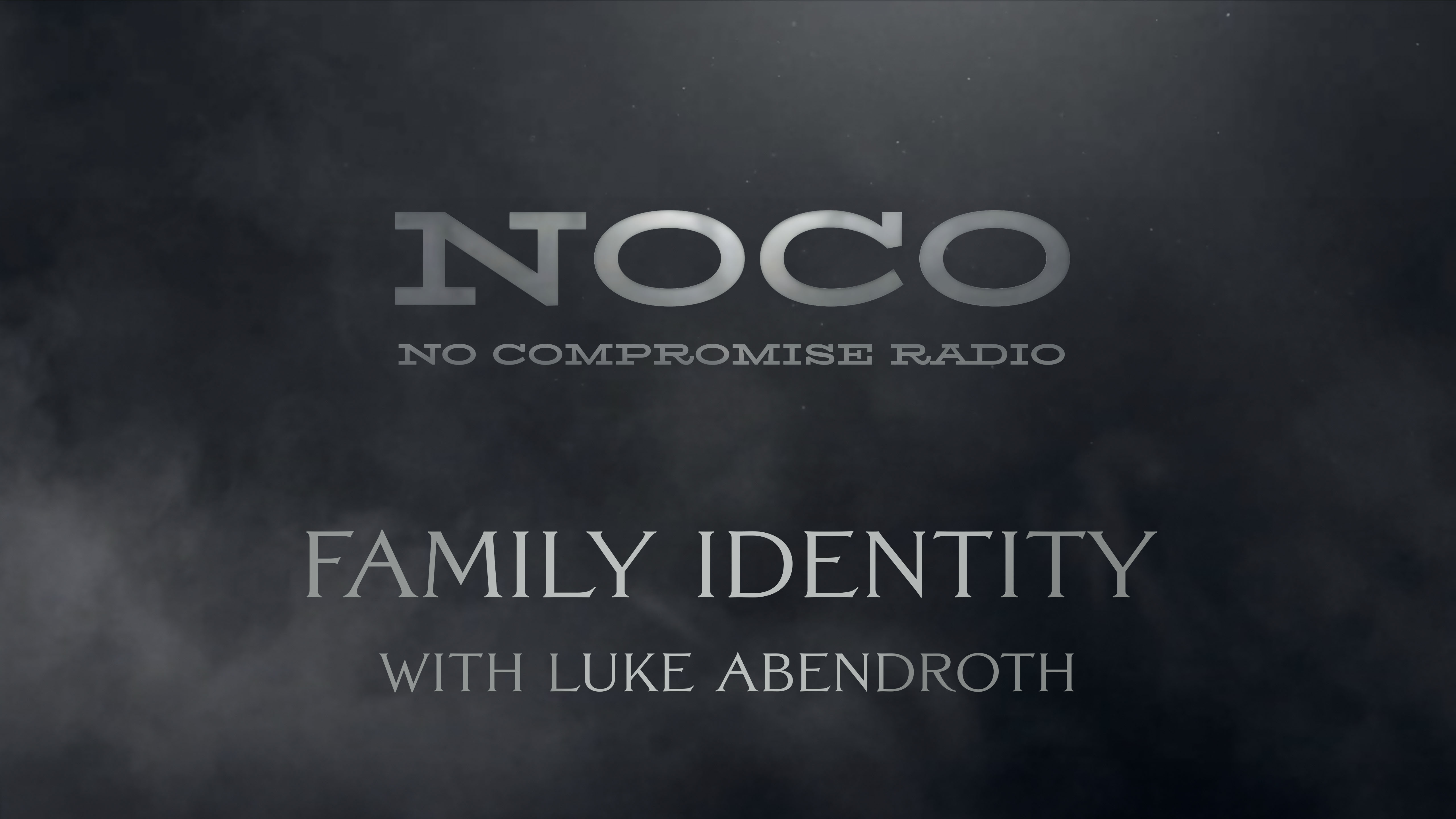 Family Identity - E.51 - No Compromise Radio