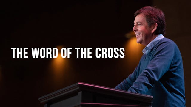The Word of the Cross - Alistair Begg