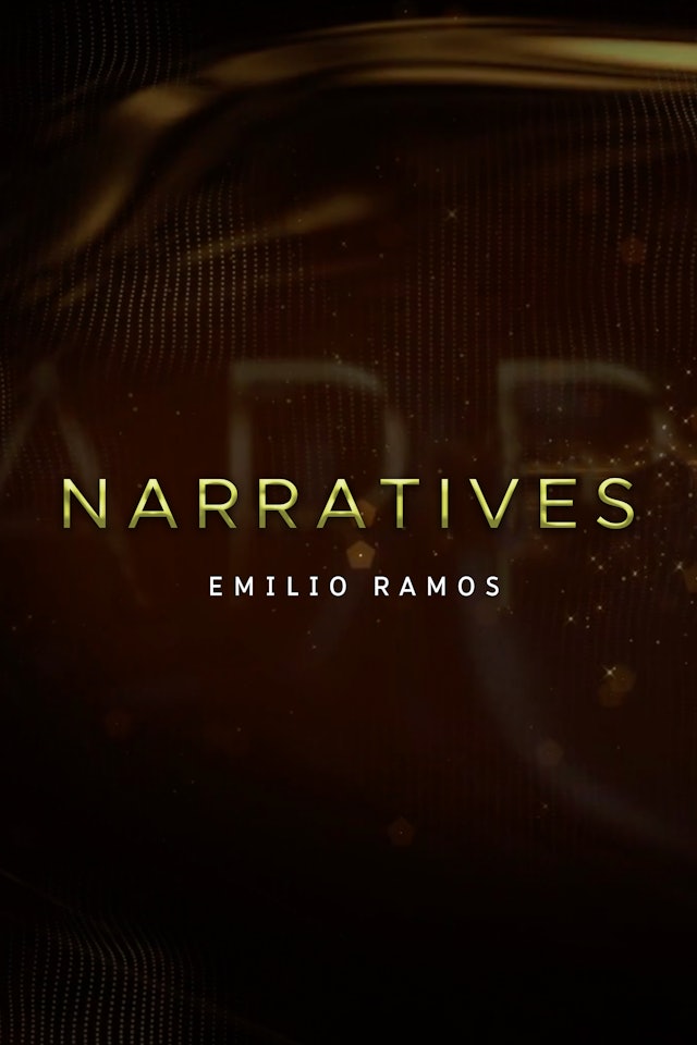 Narratives - Emilio Ramos
