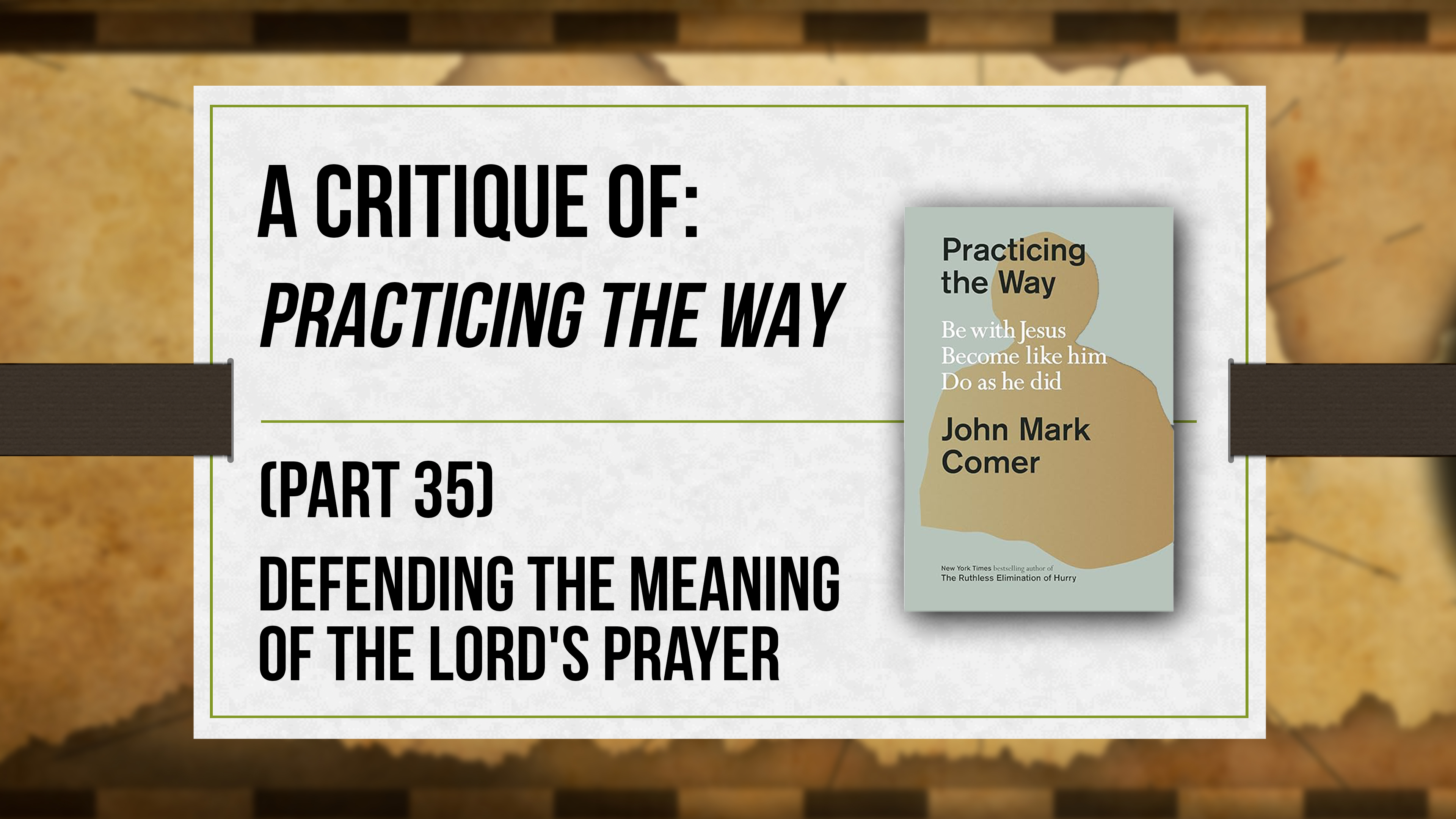 A Critique of Practicing the Way (Part 35) - Critical Issues Commentary