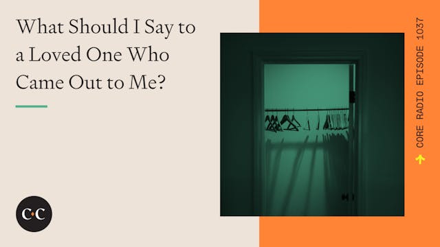 What Should I Say to a Loved One Who ...