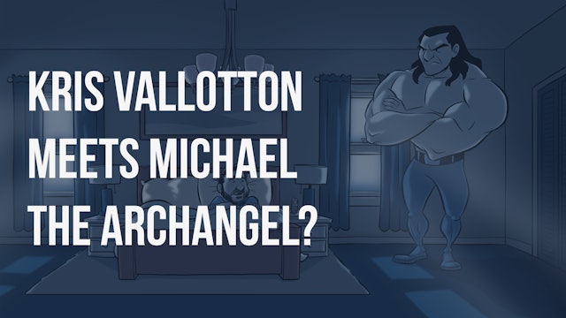Kris Vallotton Meets Michael the Archangel? - AG3: Spirit & Fire (Preview)