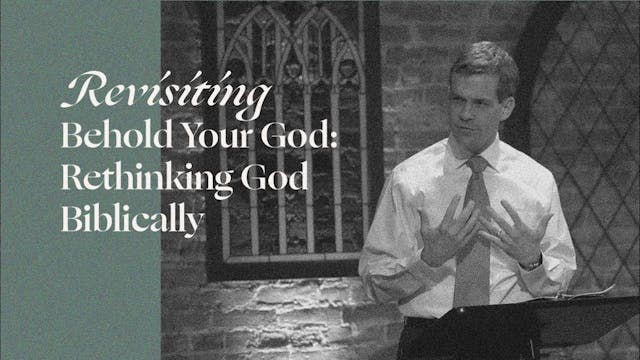 Revisiting Behold Your God: Rethinkin...
