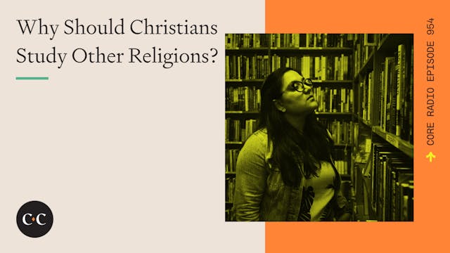 Why Should Christians Study Other Rel...