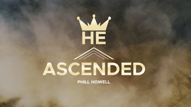 He Ascended (Teaching Series Trailer)