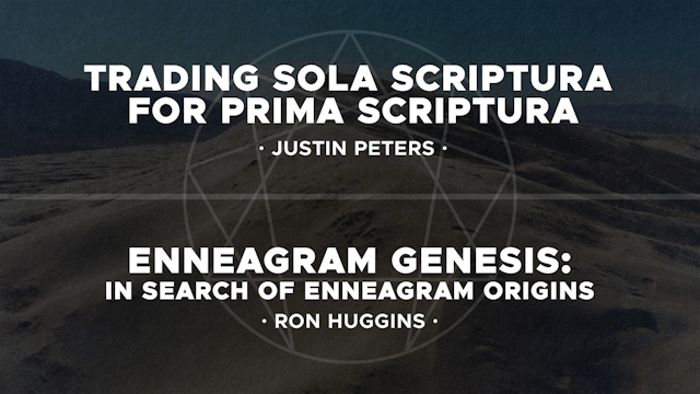 The Enneagram - Session 1 - Justin Peters, Dr. Ron Huggins