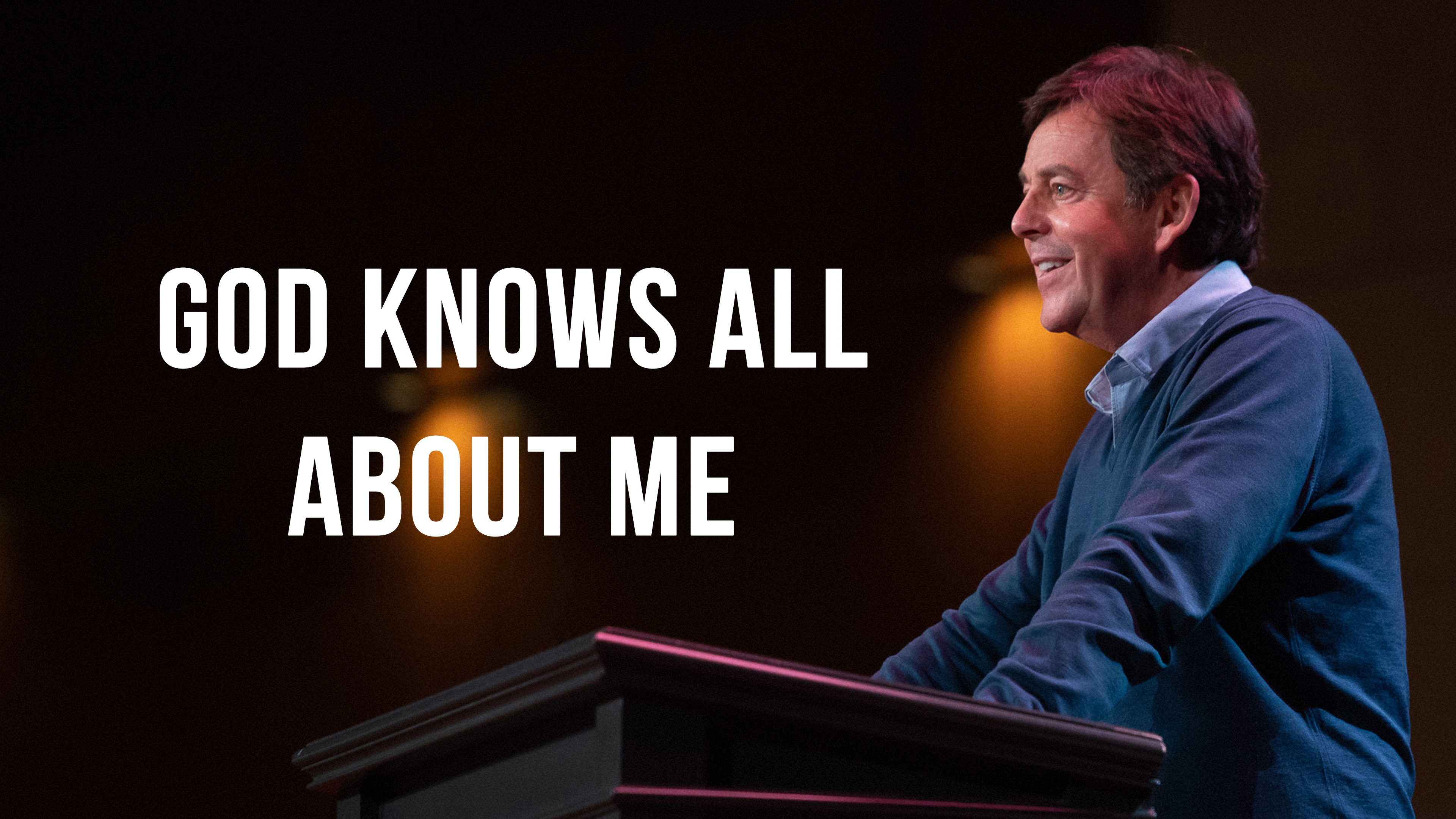 God Knows All About Me - Alistair Begg