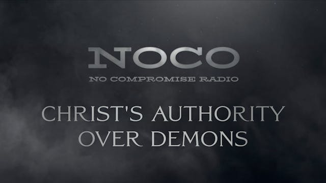 Christ's Authority Over Demons - E.17...