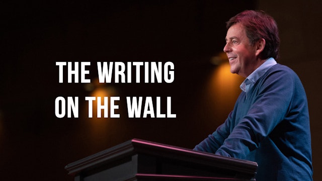 The Writing on the Wall - Alistair Begg
