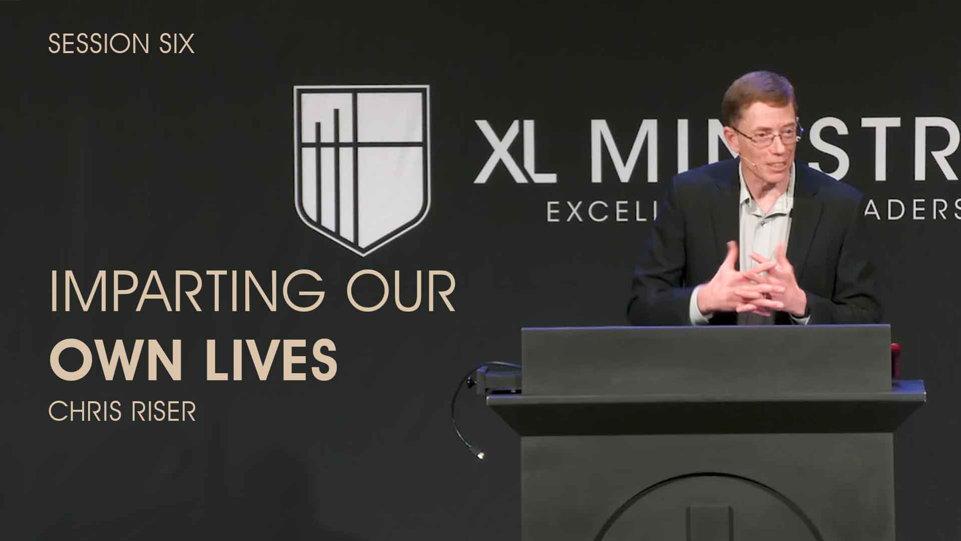 S6 - Imparting Our Own Lives - Chris Riser