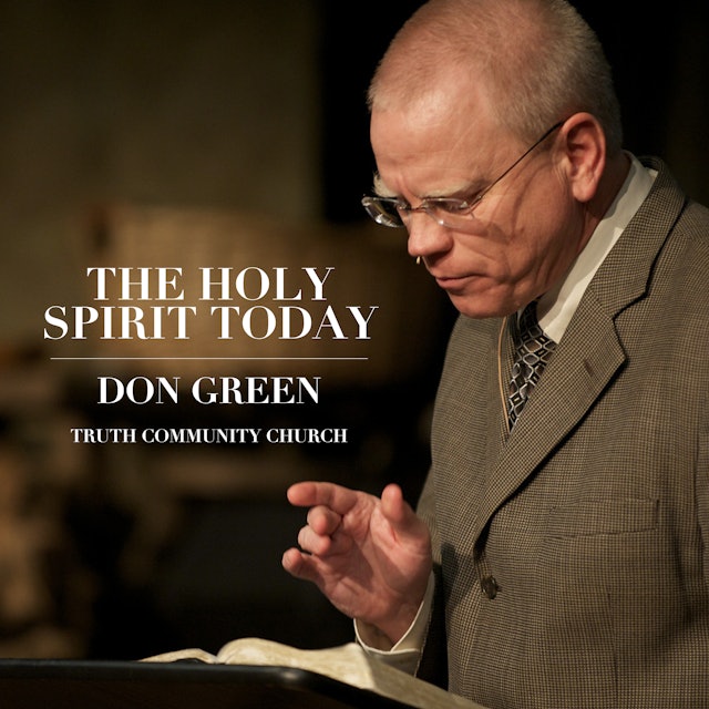 The Holy Spirit Today - Don Green