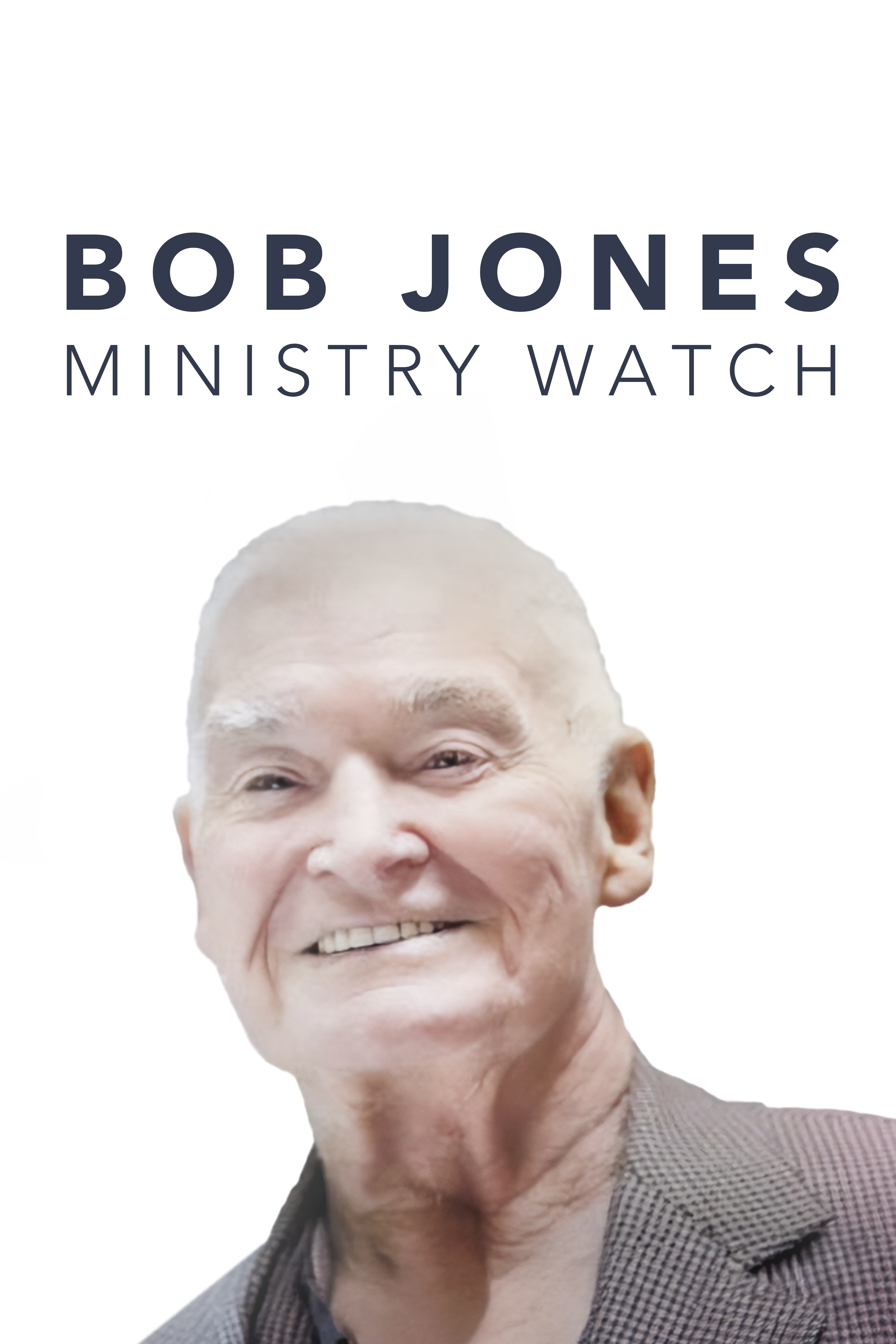 Bob Jones - Ministry Watch