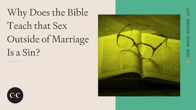 Why Does the Bible Teach that Sex Out...