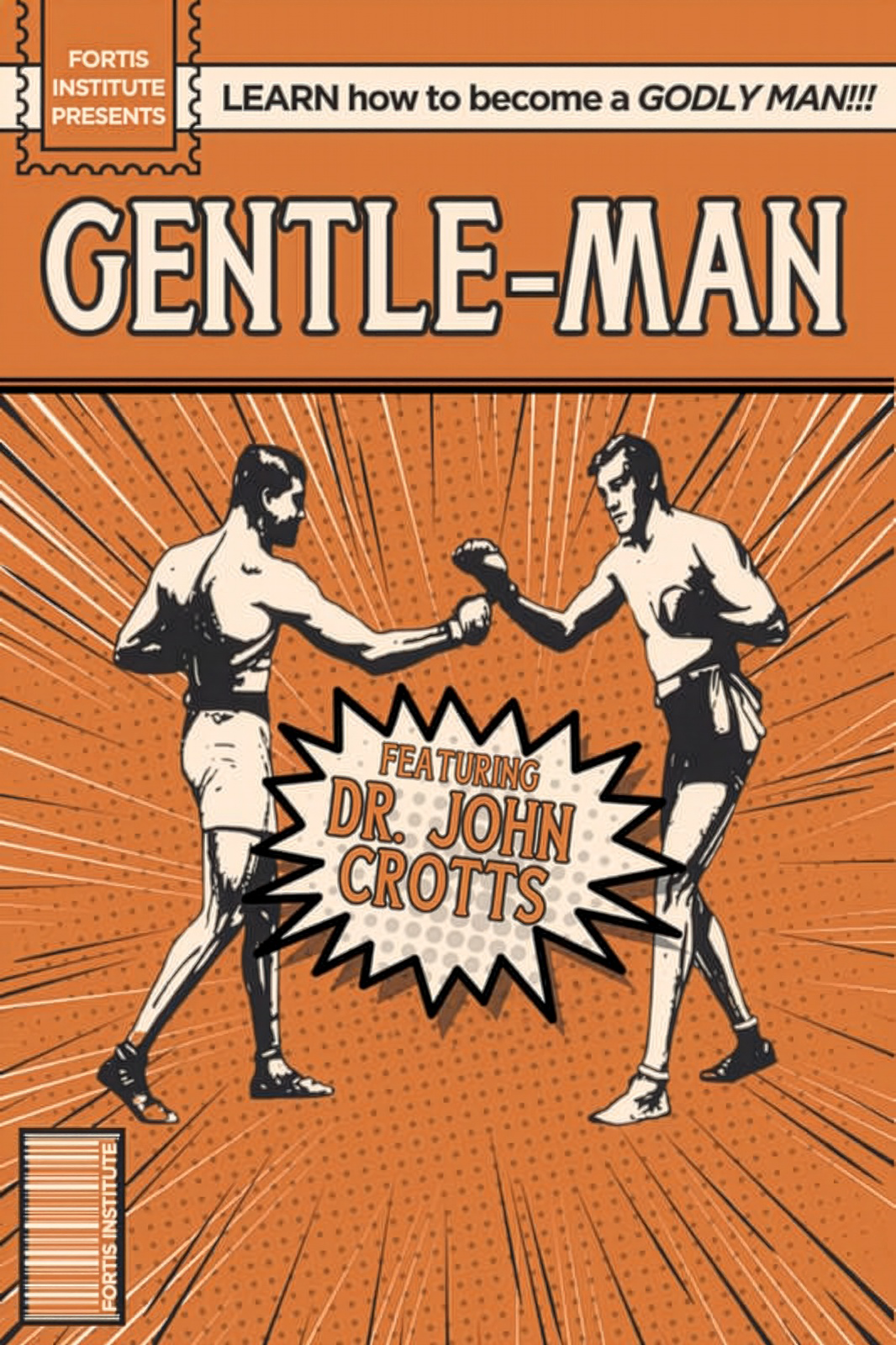 Gentle-Man - Dr. John Crotts