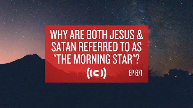 Why are Both Jesus and Satan Referred...