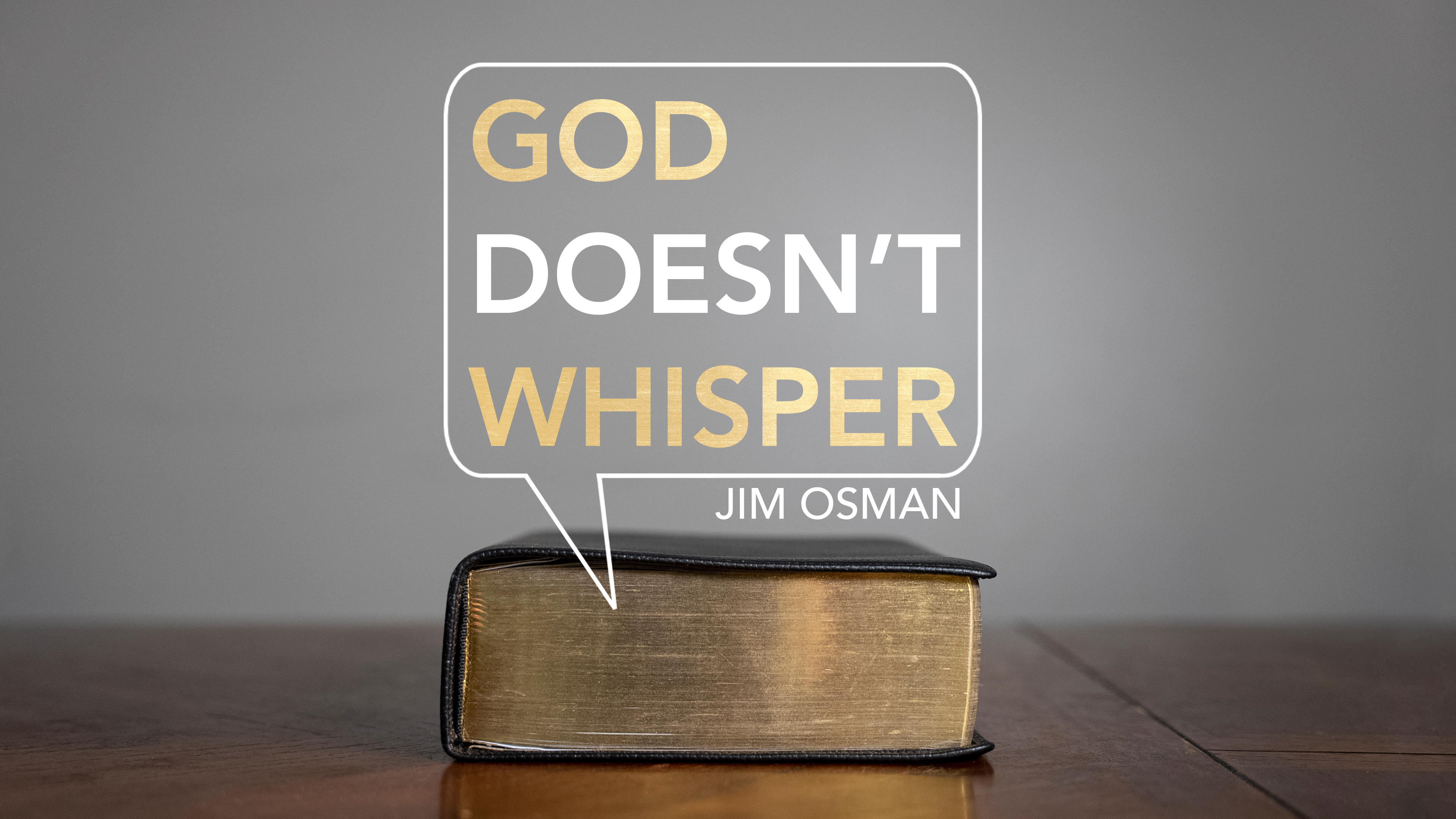 God Doesn't Whisper - Jim Osman