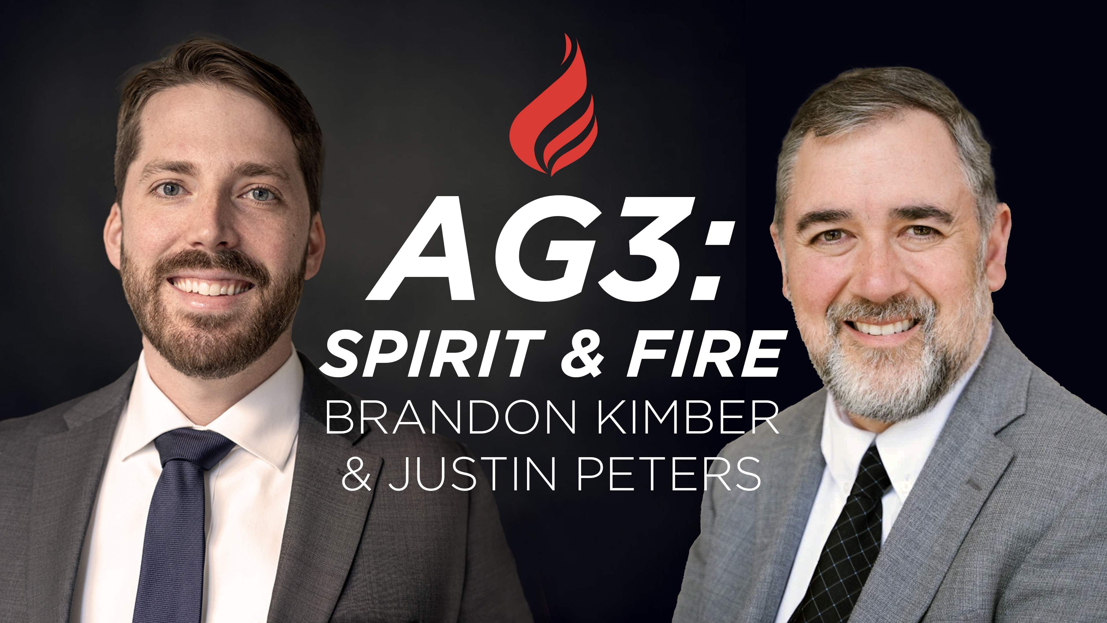 Brandon Kimber & Justin Peters: AG3: Spirit & Fire