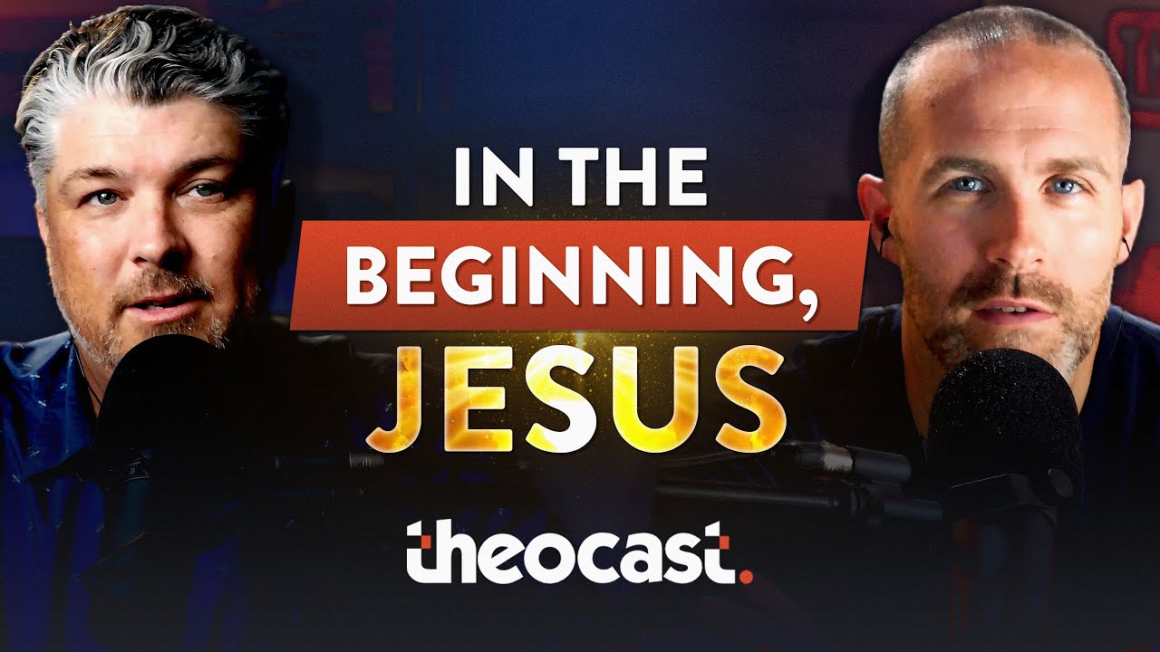 In the Beginning, Jesus... - Theocast