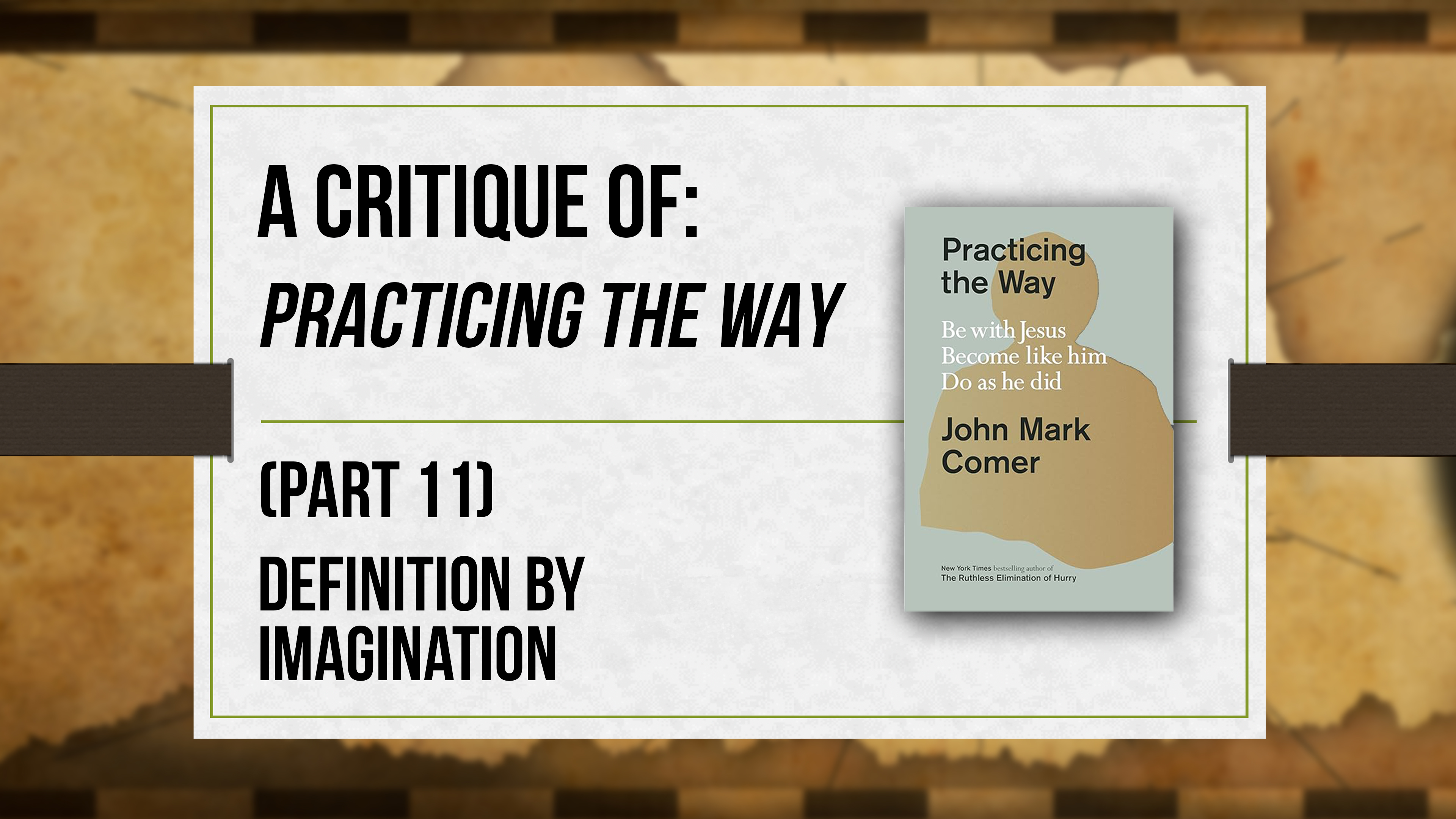 A Critique of Practicing the Way (Part 11) - Critical Issues Commentary
