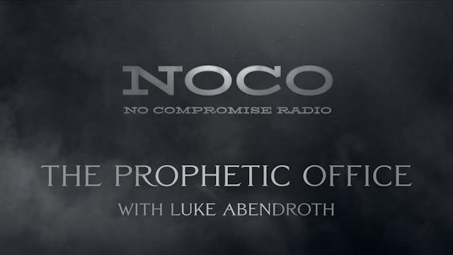 The Prophetic Office - E.53 - No Comp...