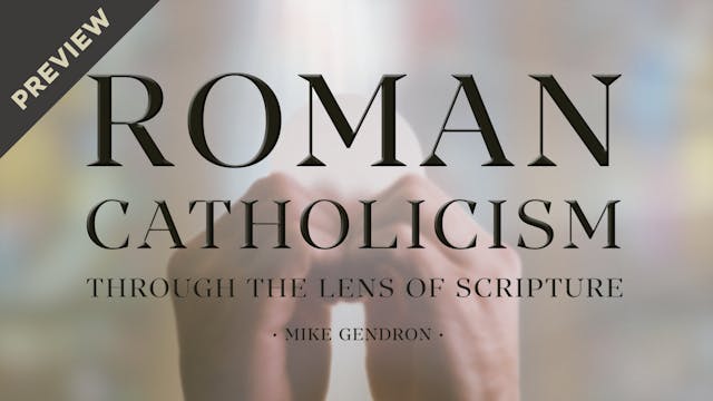 Roman Catholicism Through The Lens of...