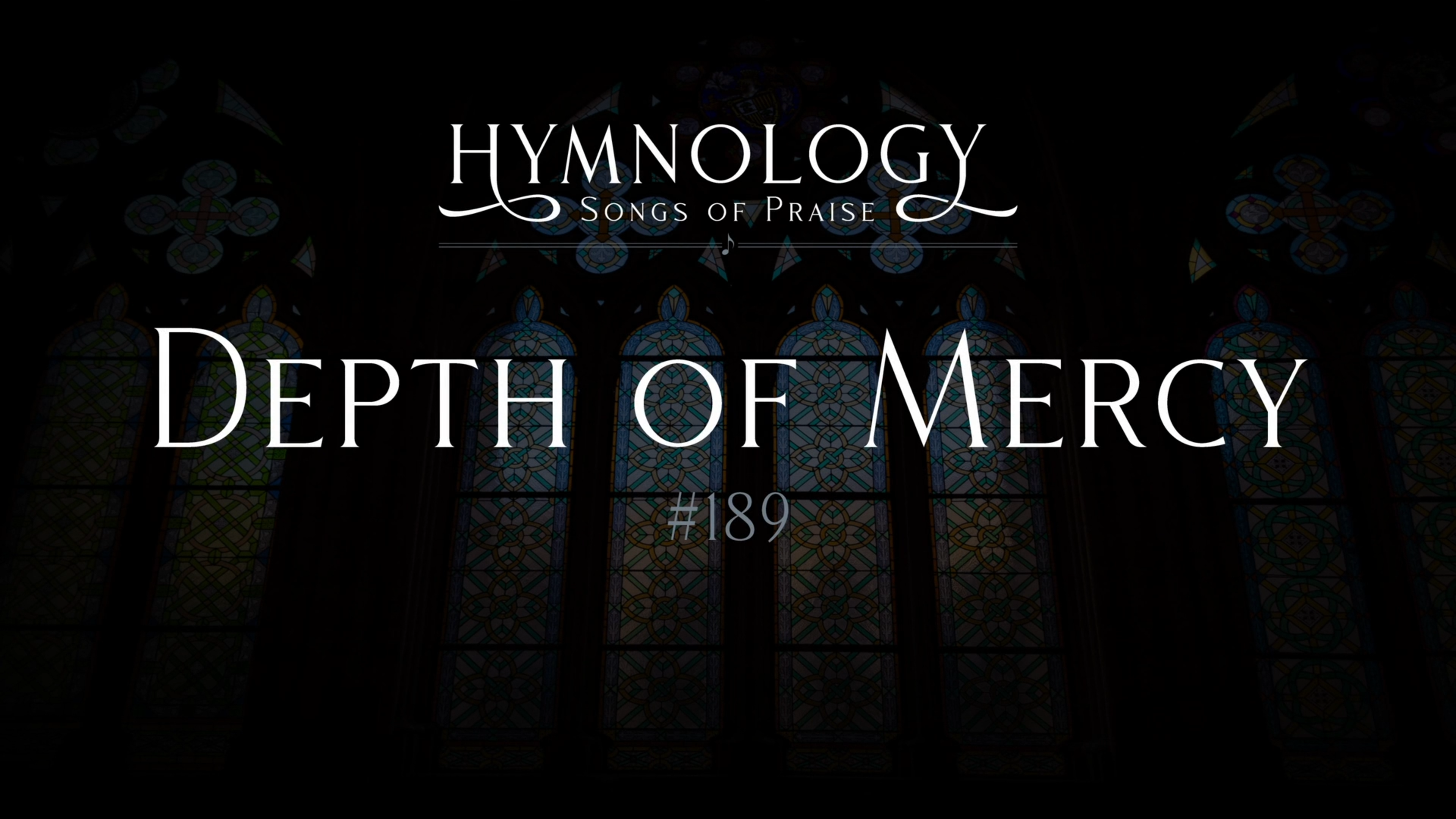 Depth of Mercy (Hymn #189) - S2:E10 - Hymnology
