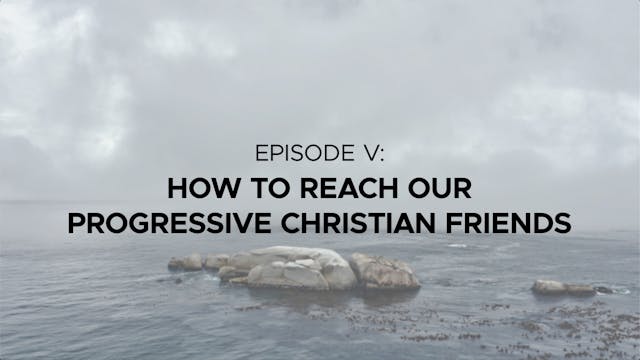 How to Reach Our Progressive Christia...