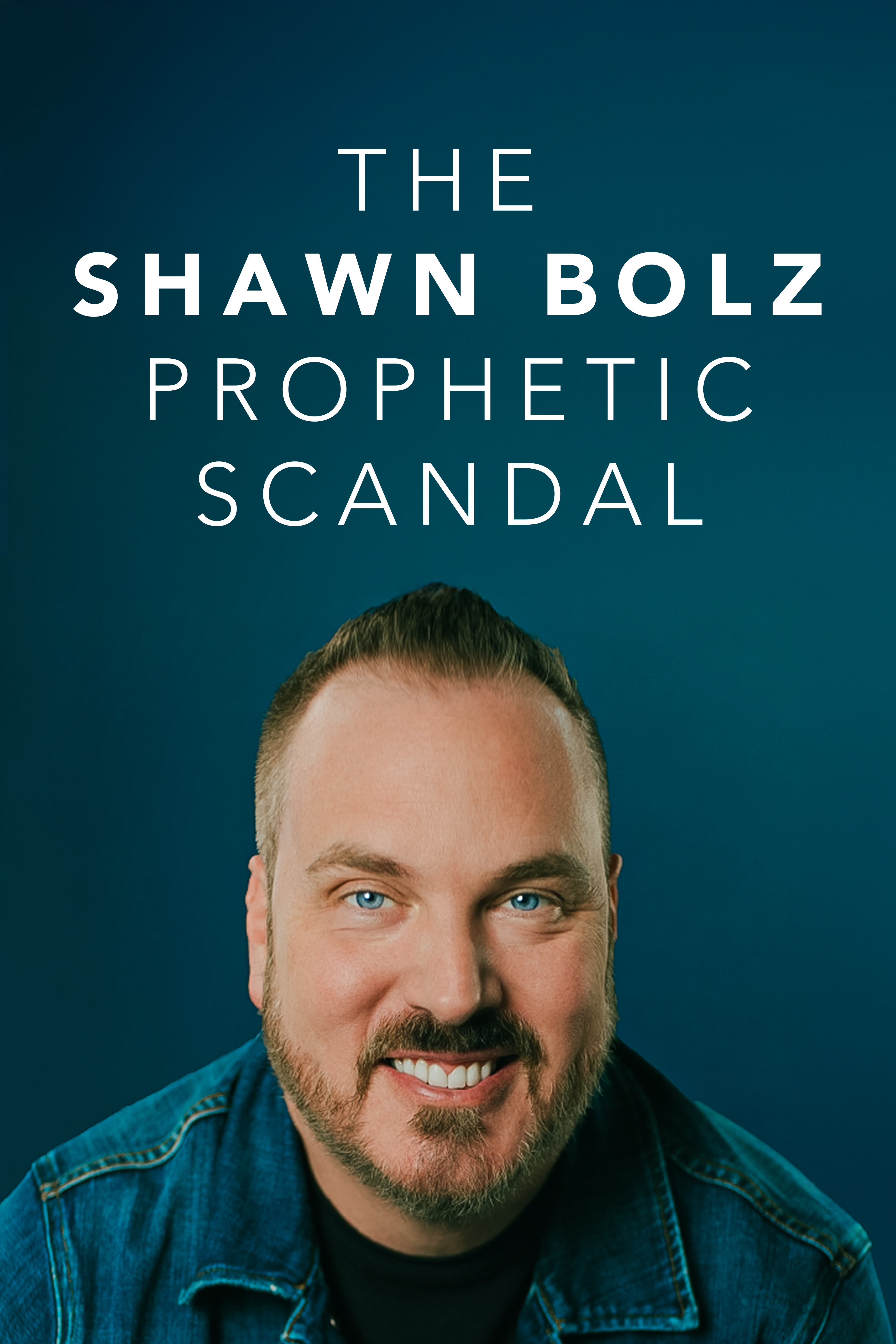 The Shawn Bolz Prophetic Scandal