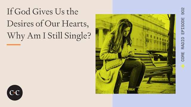 If God Gives Us the Desires of Our He...